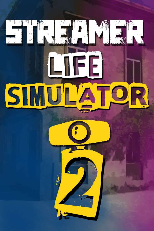 [主播人生模拟2]-Streamer Life Simulator 2-Build.17210095
