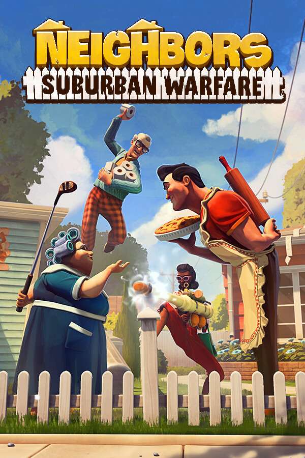 [家有恶邻-可steam联机]-Neighbors: Suburban Warfare-Build.18549044-v0.9.1.37