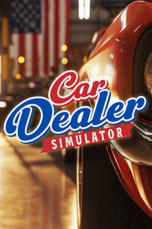 [汽车经销商模拟器]Car Dealer Simulator全DLC build24222069