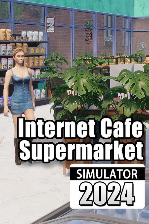 [网吧 & 超市模拟器 2024]-Internet Cafe & Supermarket Simulator 2024-Build.15860086