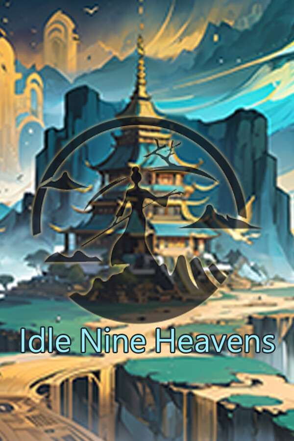 [九天求仙]-Idle Nine Heavens-Build.13765103-v1.4.8