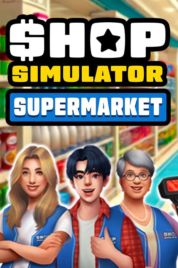 [商店模拟器：超市]-Shop Simulator: Supermarket-Build.16301353