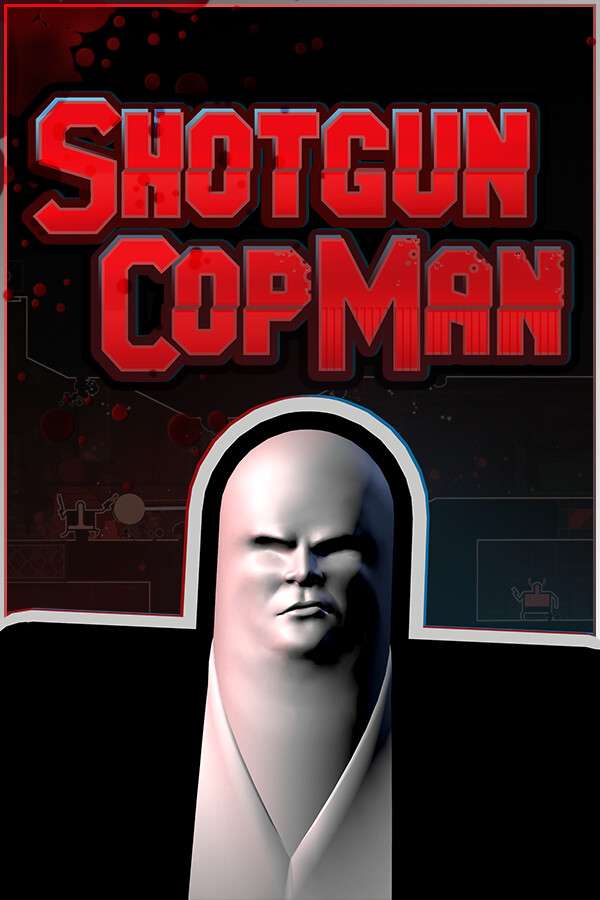 [霰弹警长]-Shotgun Cop Man-Build.18300831