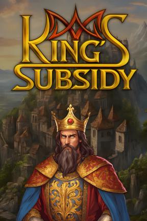 [皇室恩赐]-King’s Subsidy-Build.20678051-v1.0.1