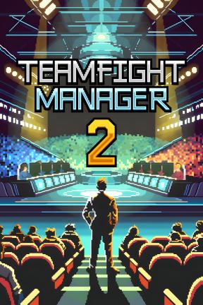 [团战经理 2-可Steam联机]-Teamfight Manager 2-Build.23466958-v0.4.6