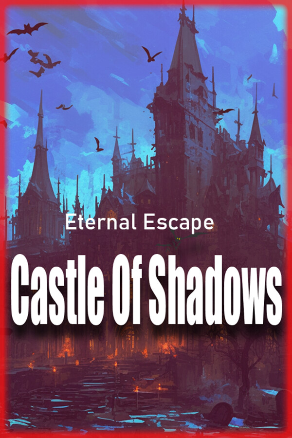 [永恒逃脱：暗影城堡]-Eternal Escape: castle of shadows-Build.15008201-v1.0.0