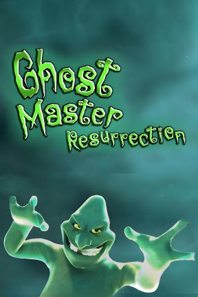 [鬼魂大师：复苏]-Ghost Master: Resurrection-Build.20628975