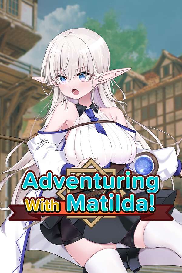 [不知何故独来独往的玛蒂尔达小姐]-Adventuring With Matilda!-Build.17449002