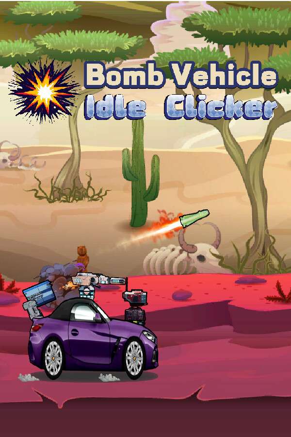 [爆弹战车：放置点击]-Bomb Vehicle Idle Clicker-Build.19825945