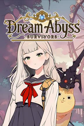[幻梦深渊：幸存者]-Dream Abyss: survivors-Build.20280937