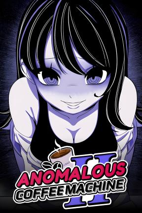 [异常咖啡机2]-Anomalous Coffee Machine 2-Build.21162989