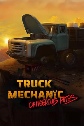 [卡车机械师：危险道路]-Truck Mechanic: Dangerous Paths-Build.22531790-v1.0.0.27.03.2026